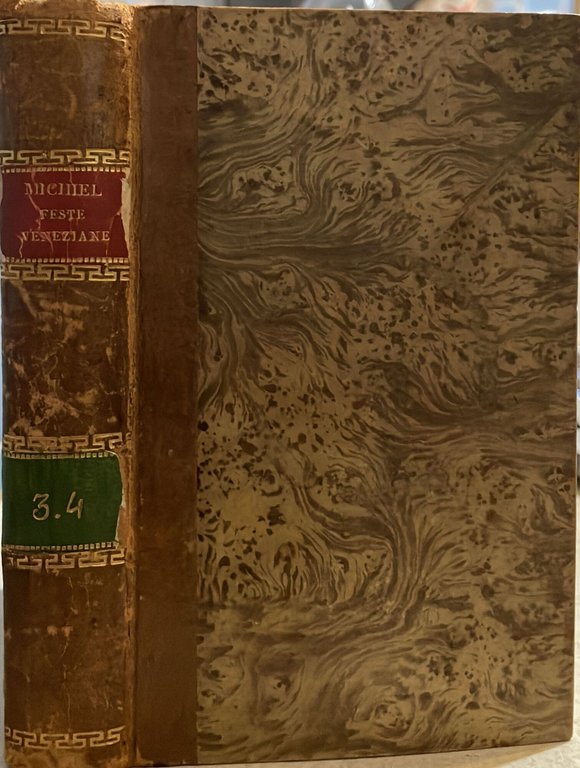 Origine delle feste veneziane 1829. Volumi 3-4 in un tomo
