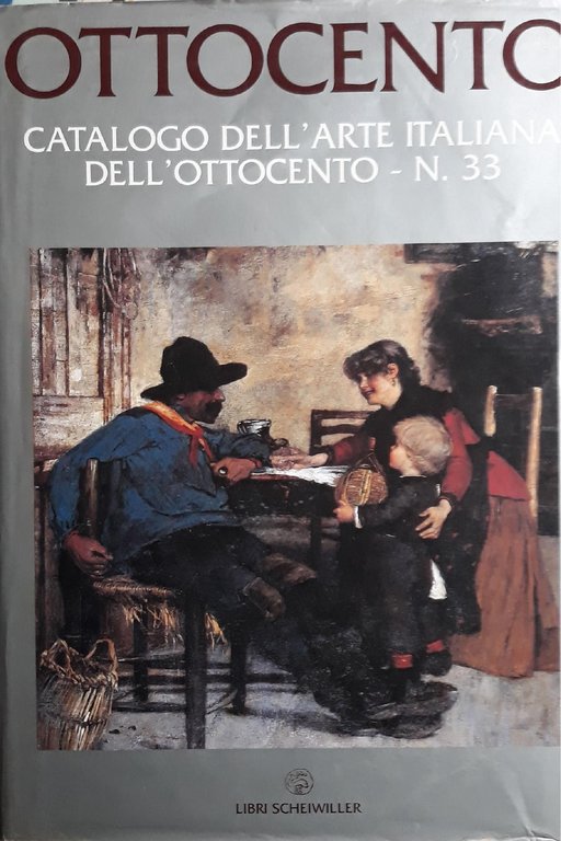 Ottocento : catalogo dell'arte italiana dell'Ottocento. N. 33