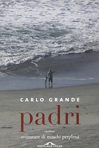 Padri. Avventure di maschi perplessi