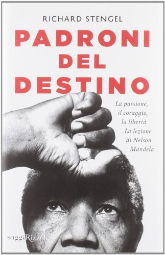 Padroni del destino. La passione, il coraggio, la libertà. La … | Immagine Gallery 3