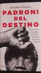 Padroni del destino. La passione, il coraggio, la libertà. La … | Immagine Gallery 6