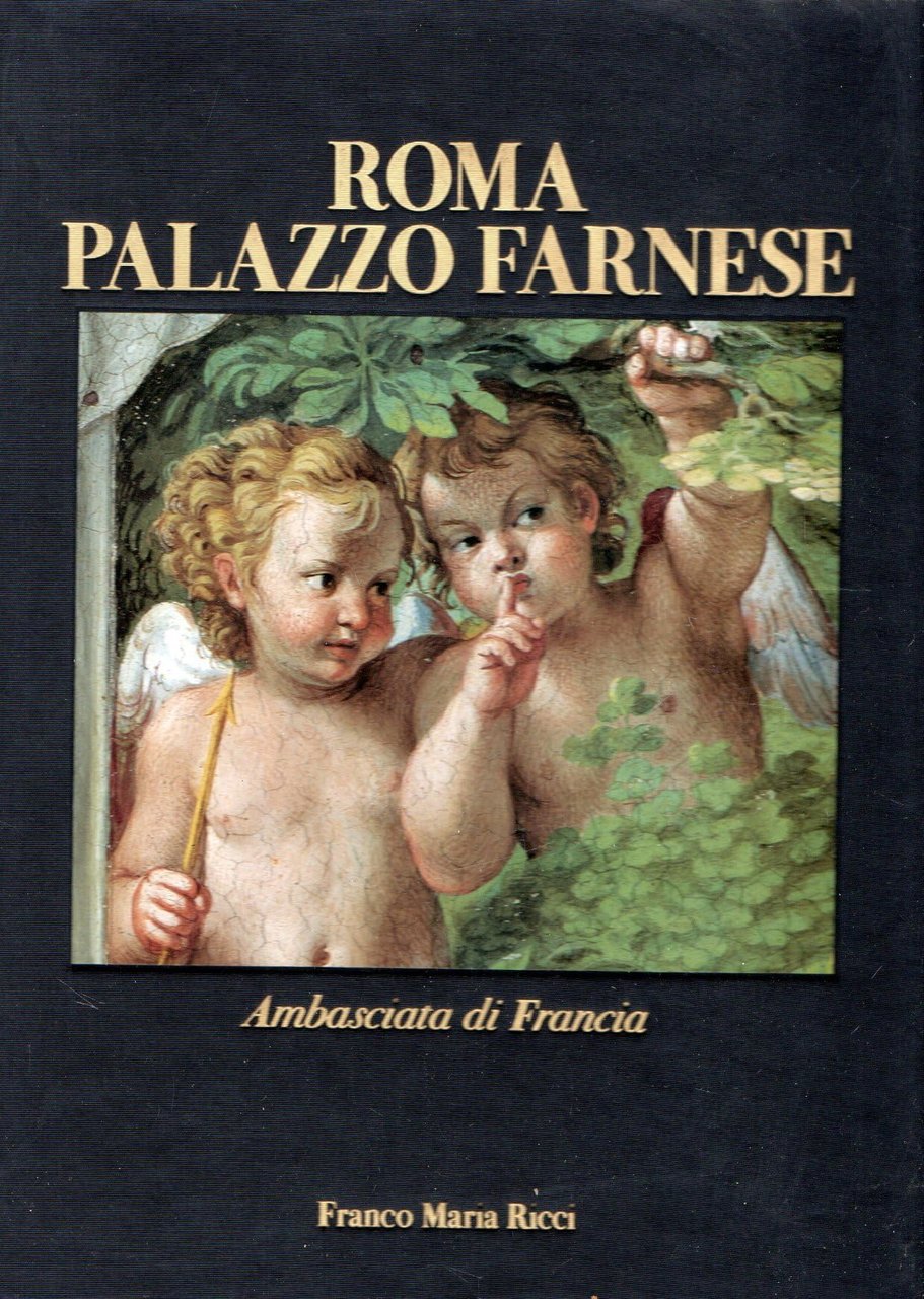 Palazzo Farnese ambasciata di Francia a Roma