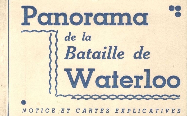 Panorama de la bataille de Waterloo. Notice et cartes explicatives