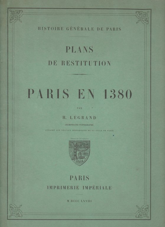 PARIS EN 1380 / PLANS DE RESTITUTION / HISTORIE GENERALE …