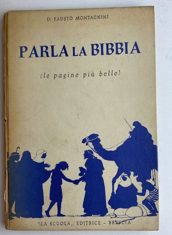 Parla la Bibbia. Le pagine più belle