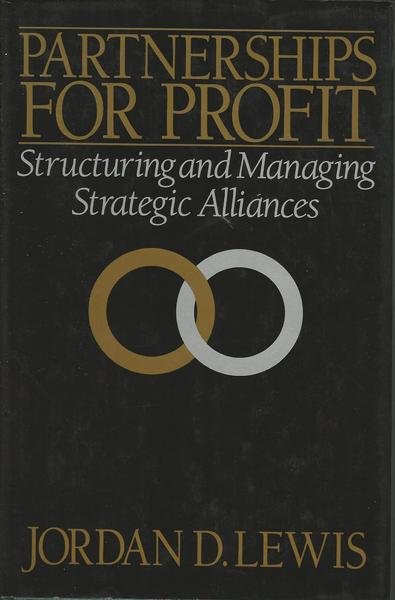 PARTNERSHIPS FOR PROFIT: Structuring and Managing Strategic Alliances | Immagine Gallery 2