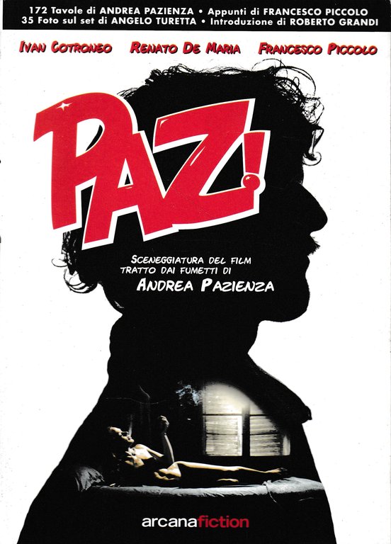 Paz! Sceneggiatura del film tratto dai fumetti di Andrea Pazienza