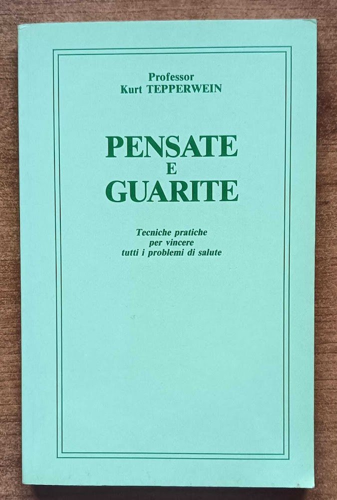 Pensate e guarire