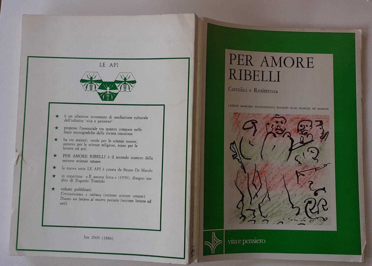 Per amore ribelli. Cattolici e Resistenza