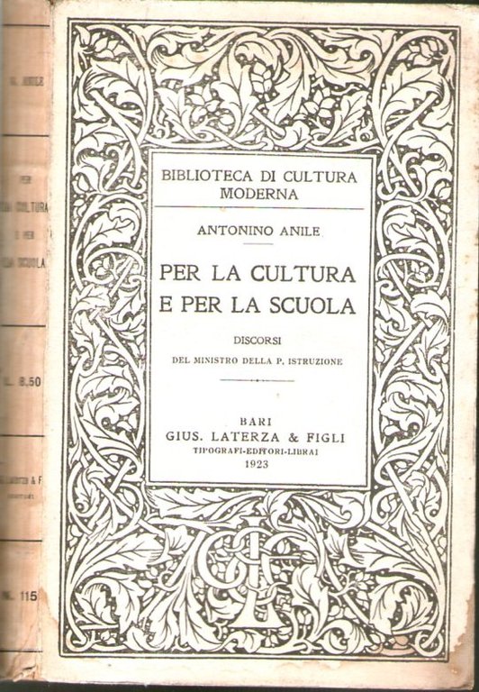 Per la cultura e per la scuola discorsi del ministro …
