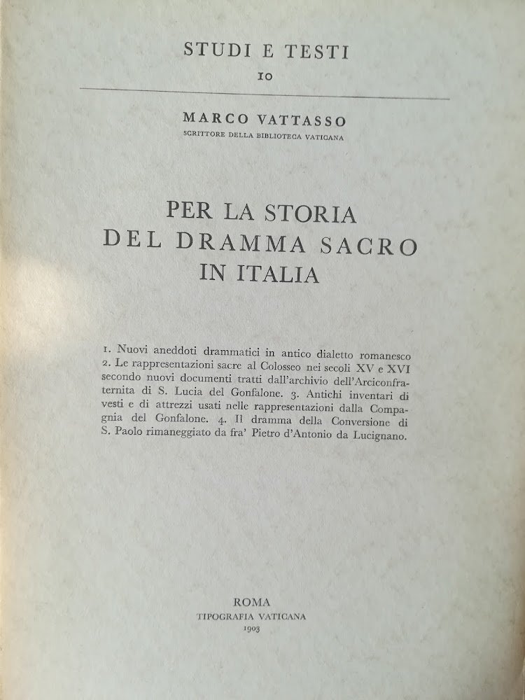 Per la storia del dramma sacro in Italia. 1903. Ristampa …