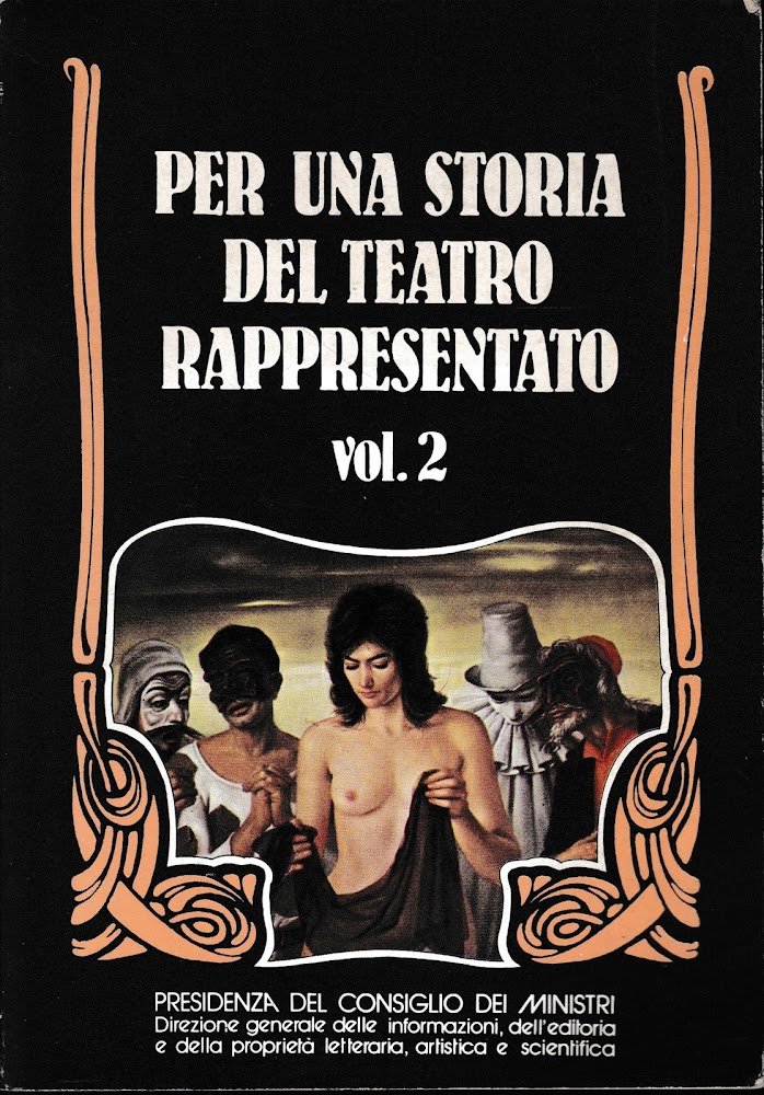 Per una storia del teatro rappresentato – vol.II^: seconda parte …