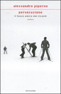 Persecuzione. Il fuoco amico dei ricordi | Immagine Gallery 2