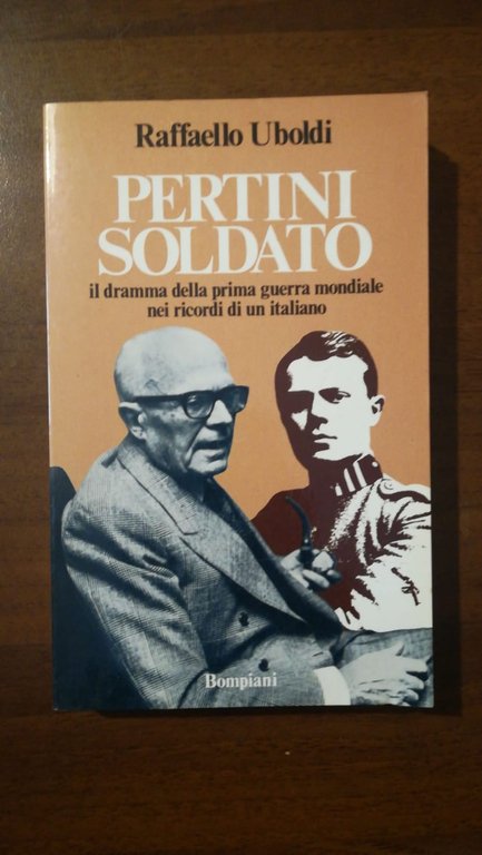Pertini soldato. Il dramma della prima guerra mondiale nei ricordi …