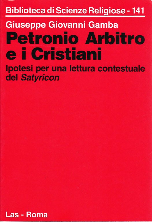 Petronio Arbitro e i cristiani. Ipotesi per una lettura contestuale del Satyricon