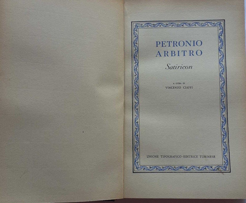 Petronio Arbitro. Satiricon. Volume I