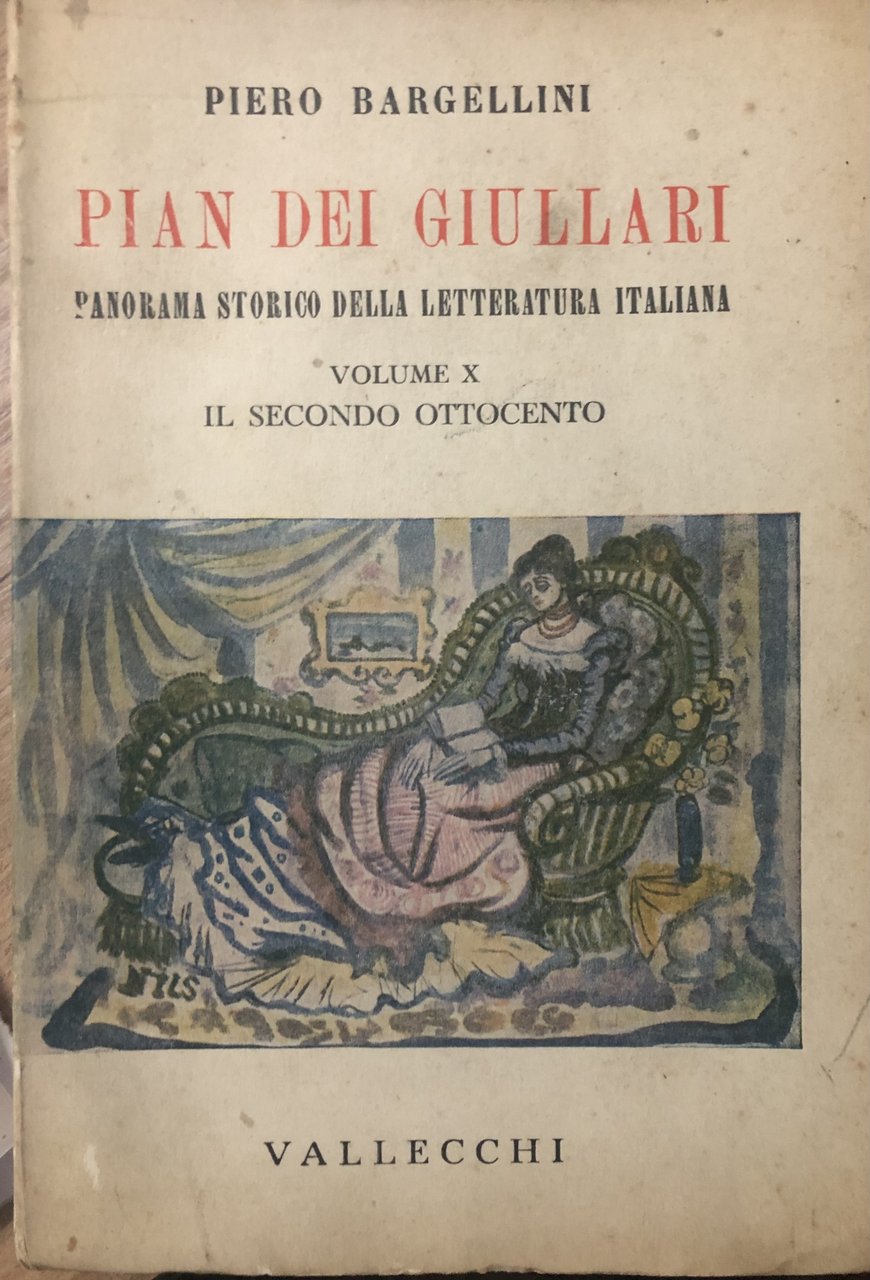 Pian dei giullari. Volume X. Il secondo Ottocento