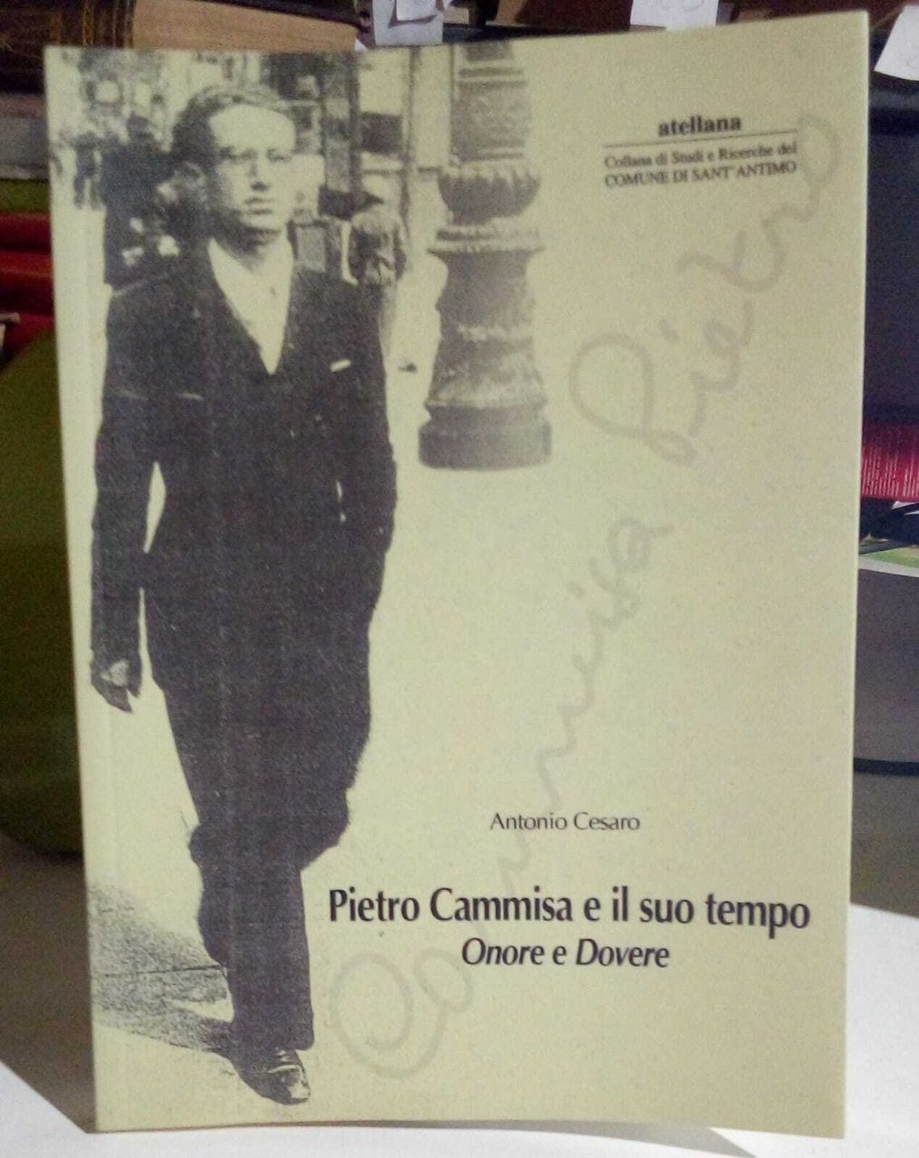 Pietro Cammisa e il suo tempo. Onore e dovere. | Immagine principale