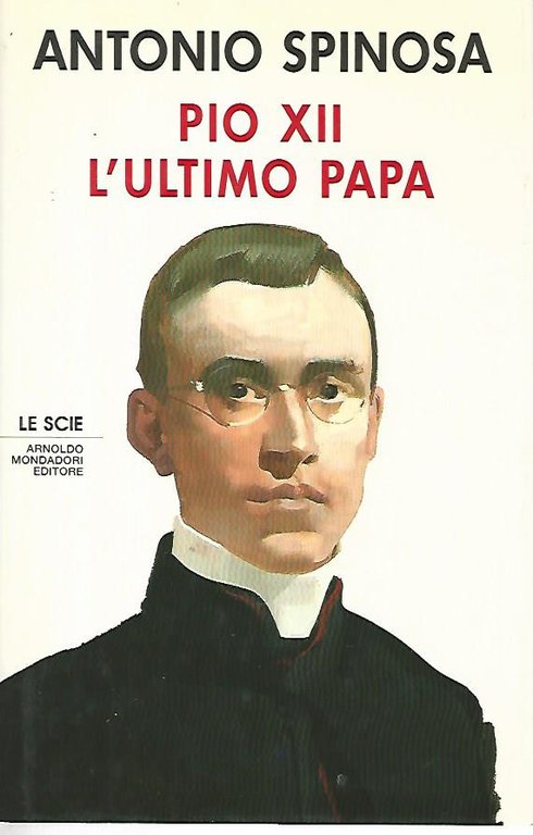 Pio XII L'ultimo papa