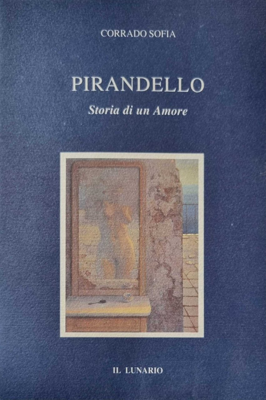 Pirandello.Storia di un Amore