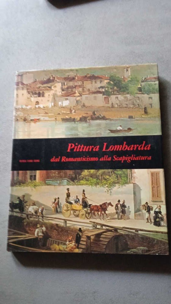 Pittura Lombarda - dal Romanticismo alla Scapigliatura