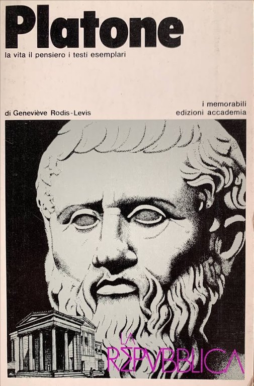 Platone. La vita, il pensiero, i testi esemplari