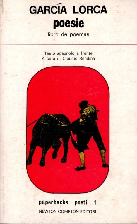 Poesie. Testo spagnolo a fronte.