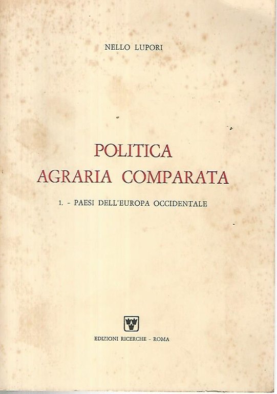 Politica agraria comparata. 1 Paesi dell'europa occidentale