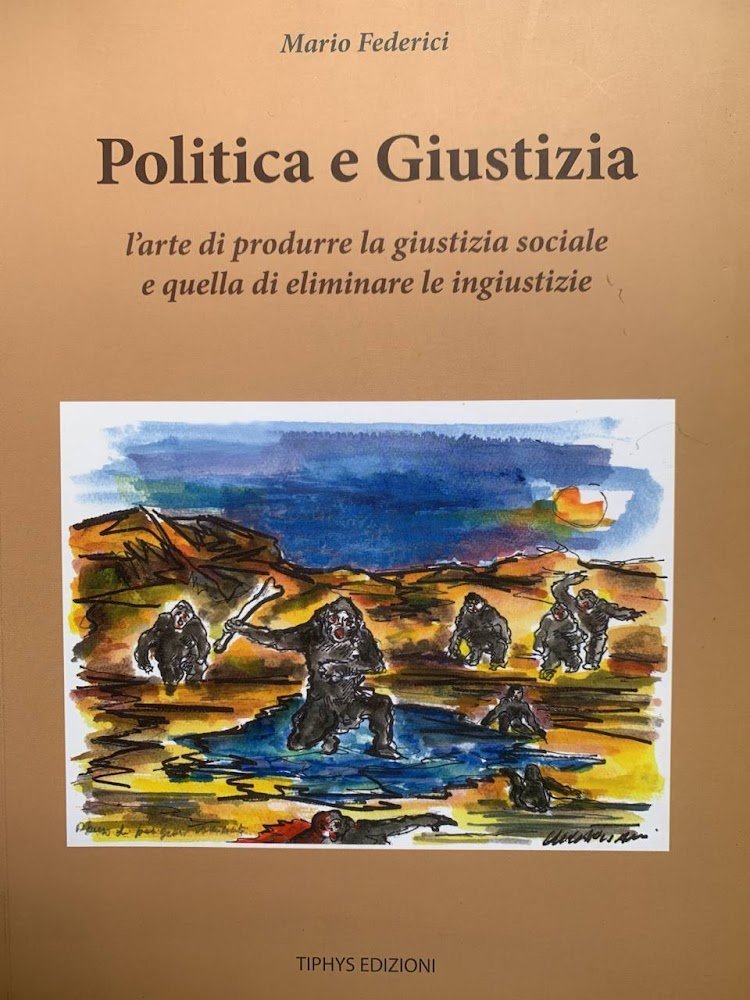 Politica e giustizia. L'arte di produrre la giustizia sociale e … | Immagine principale
