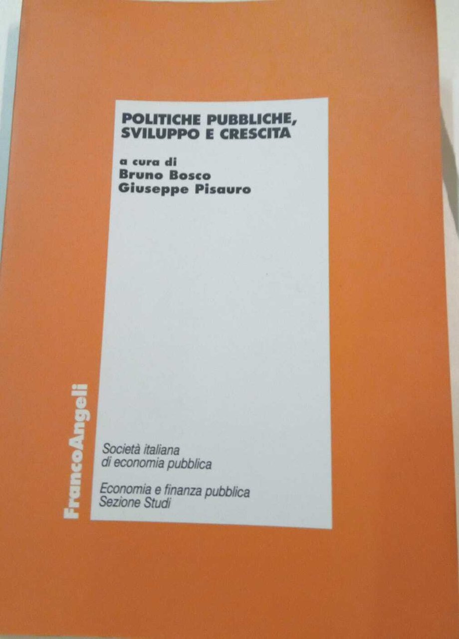 Politiche pubbliche, sviluppo e crescita