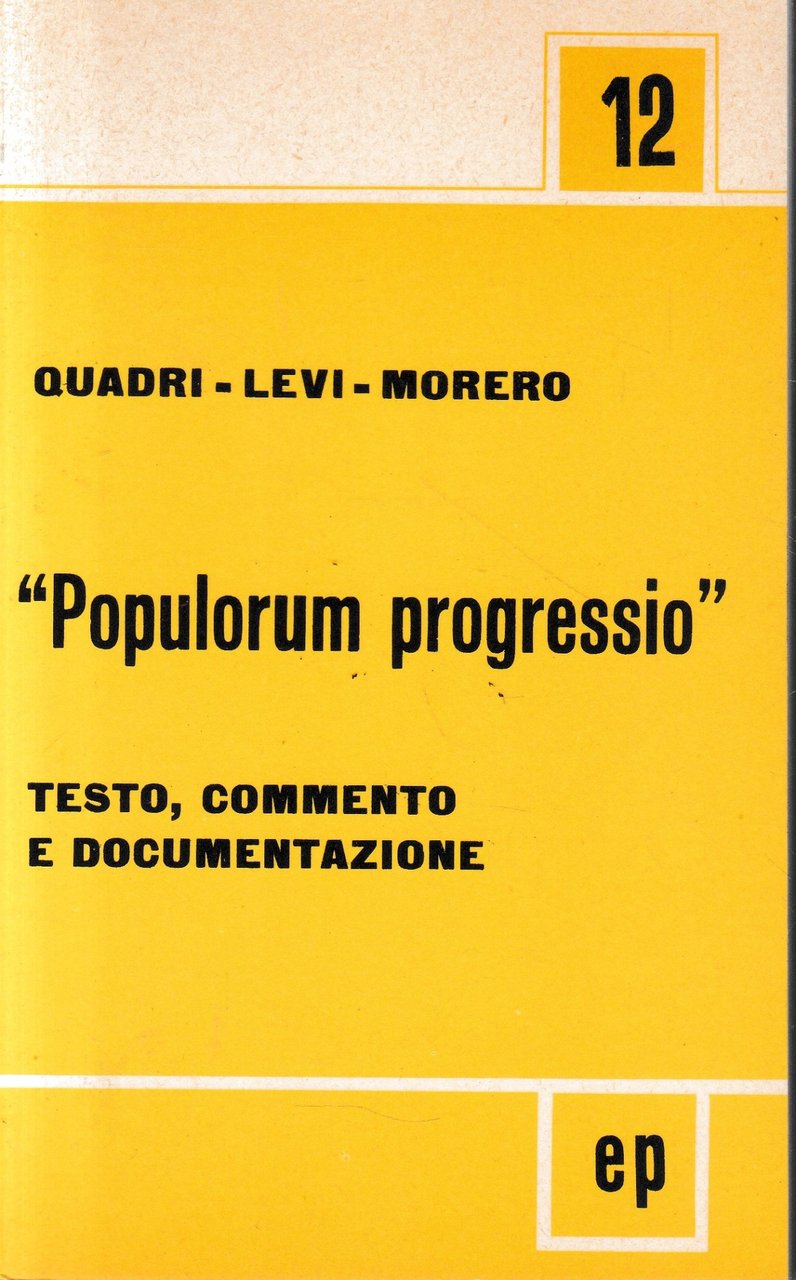 "Populorum progressio". Testo, commento e documentazione.