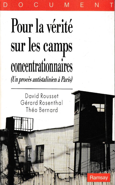 Pour la verite sur les camps concentrationnaires. (Un proces antistalinien …