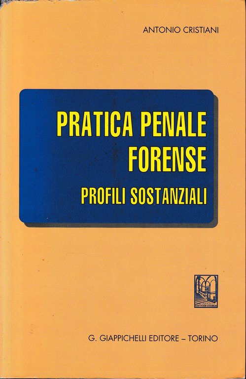 Pratica penale forense. Profili sostanziali | Immagine Gallery 2