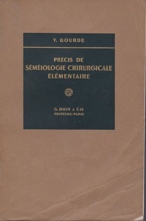 Précis de sémeiologie chirurgical élémentaire