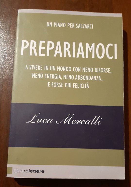 Prepariamoci a vivere un mondo con meno risorse