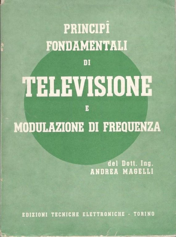 Principi fondamentali di televisione e modulazione di frequenza