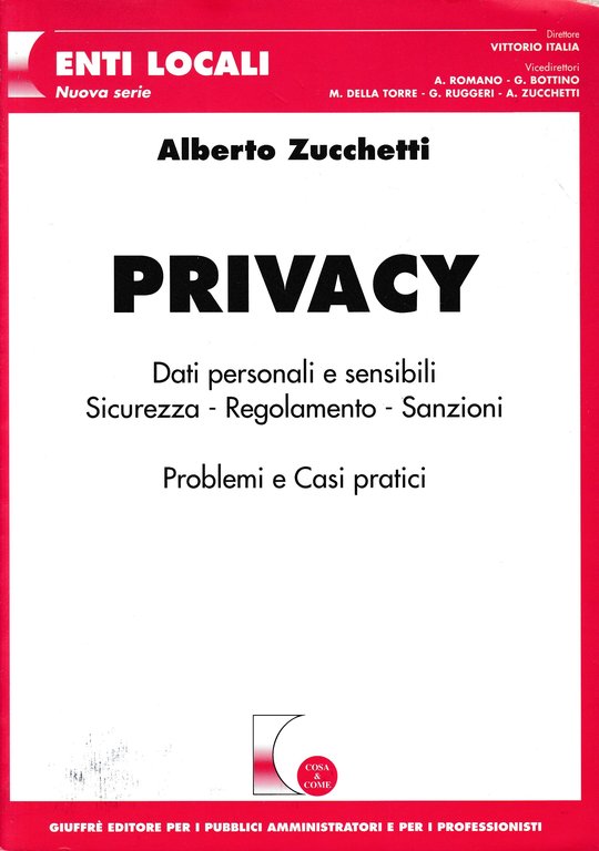 Privacy. Dati personali e sensibili. Sicurezza - Regolamento - Sanzioni. …