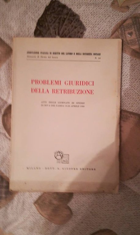 problemi giuridici della retribuzione atti delle giornate di studio di …