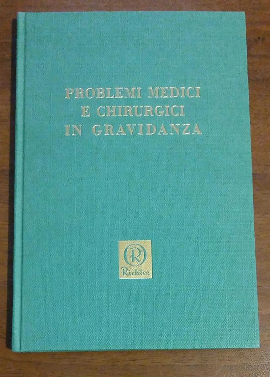PROBLEMI MEDICI E CHIRURGICI IN GRAVIDANZA