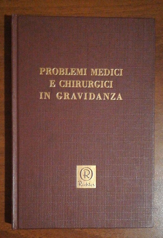 PROBLEMI MEDICI E CHIRURGICI IN GRAVIDANZA