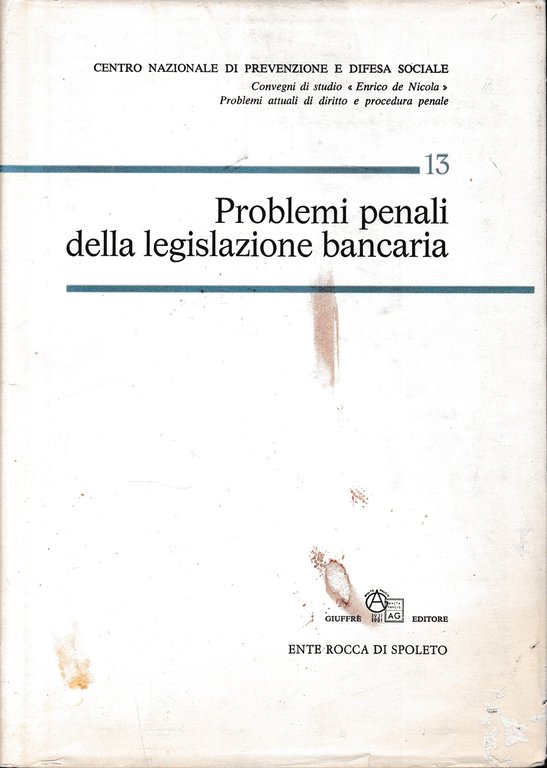 Problemi penali della legislazione bancaria. Atti del convegno. | Immagine Gallery 2