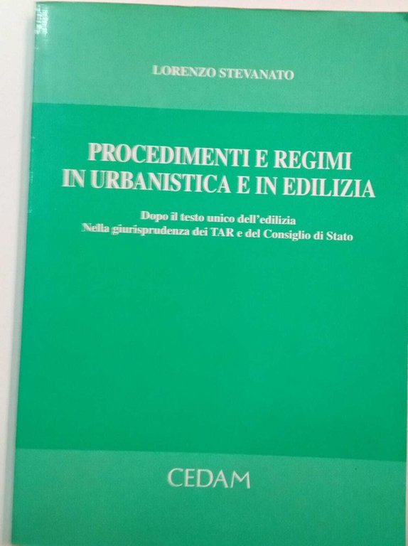 Procedimenti e regimi in urbanistica e in edilizia