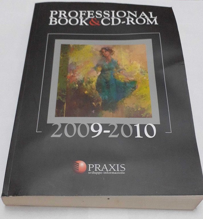 Professional book&cd-rom. Ricerche e consulenze giuridiche. Ricerche e consulenze fiscali. …