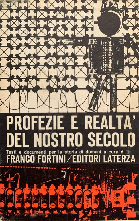 Profezie e realtà del nostro secolo