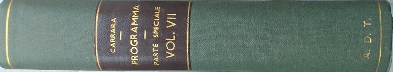 Programma del Corso di Diritto Criminale dettato nella R. Università … | Immagine Gallery 3