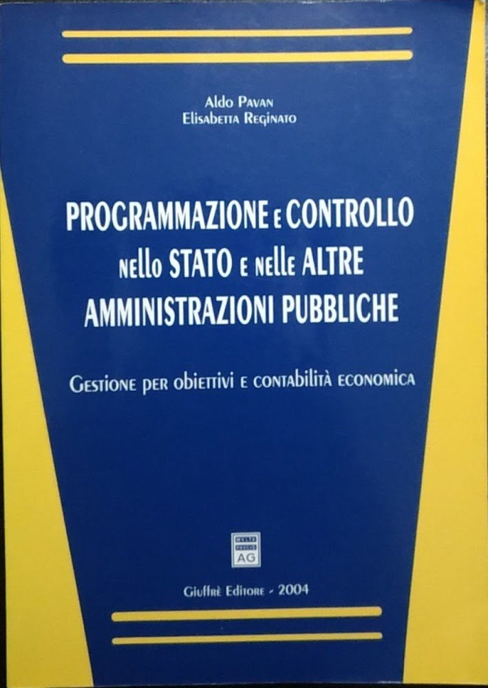 Programmazione e controllo nello Stato e nelle altre amministrazioni pubbliche. …