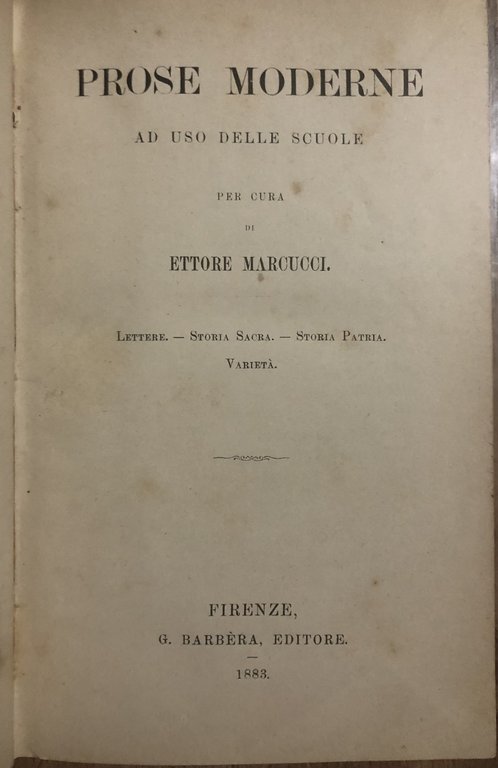 Prose moderne ad uso delle scuole. Lettere-Storia Sacra-Storia Patria