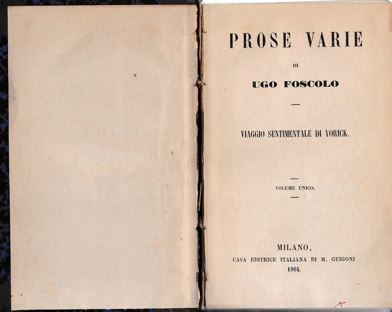 Prose varie di Ugo Foscolo. Viaggio sentimentale di Yorick. Volume …