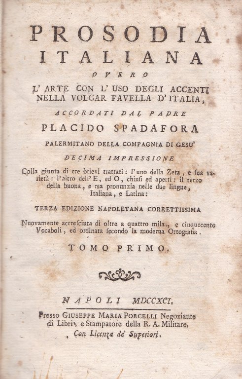 Prosodia italiana overo l'arte con l'uso degli accenti nella volgar …