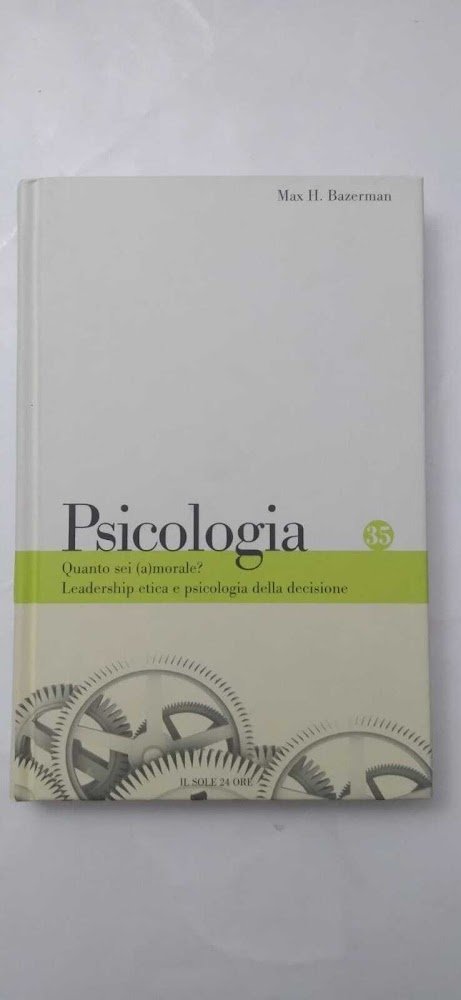 Psicologia: Quanto sei (a)morale? Leadership etica e psicologia della decisione | Immagine principale